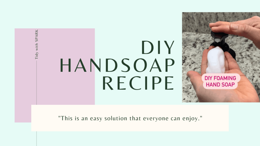 DIY Hand soap recipe for foaming dispenser