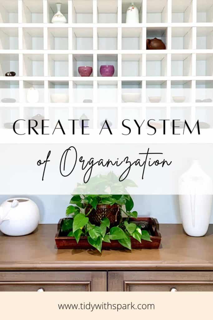 sparking joy beyond the home with Marie Kondo - Create a system of organization text overlay with shelf decor