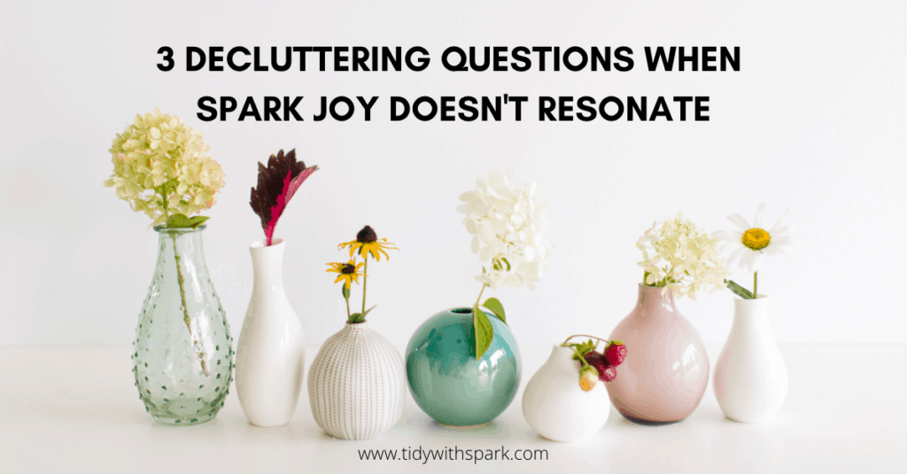 3 Decluttering Question to ask when spark joy doesn't resonate thumbnail image