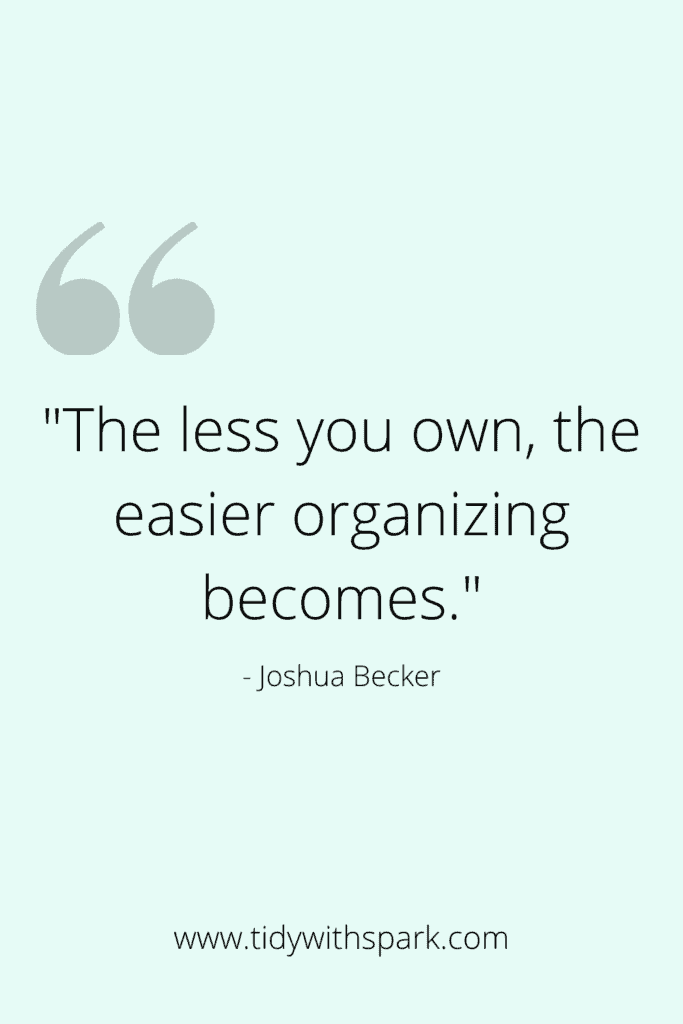 Decluttering Quote for motivation Tidy with Spark blog 7