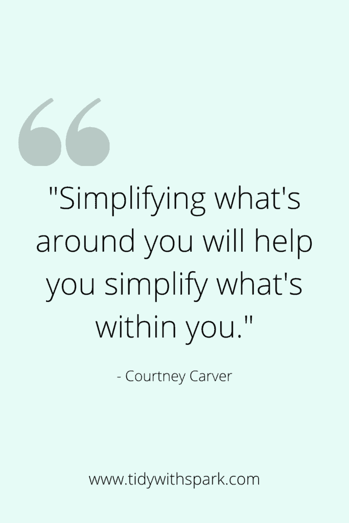 Decluttering Quote for motivation Tidy with Spark blog 8