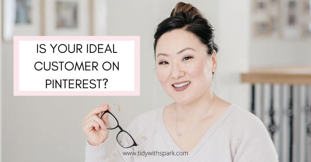 Is your ideal customer on pinterest promotional image for tidy with spark blog