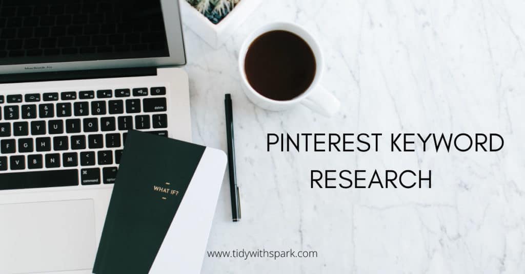 Pinterest keyword research blog promotional image for tidy with spark blog