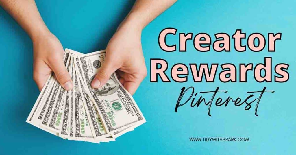 Promotional image for Creator Rewards Pinterest for tidy with spark blog