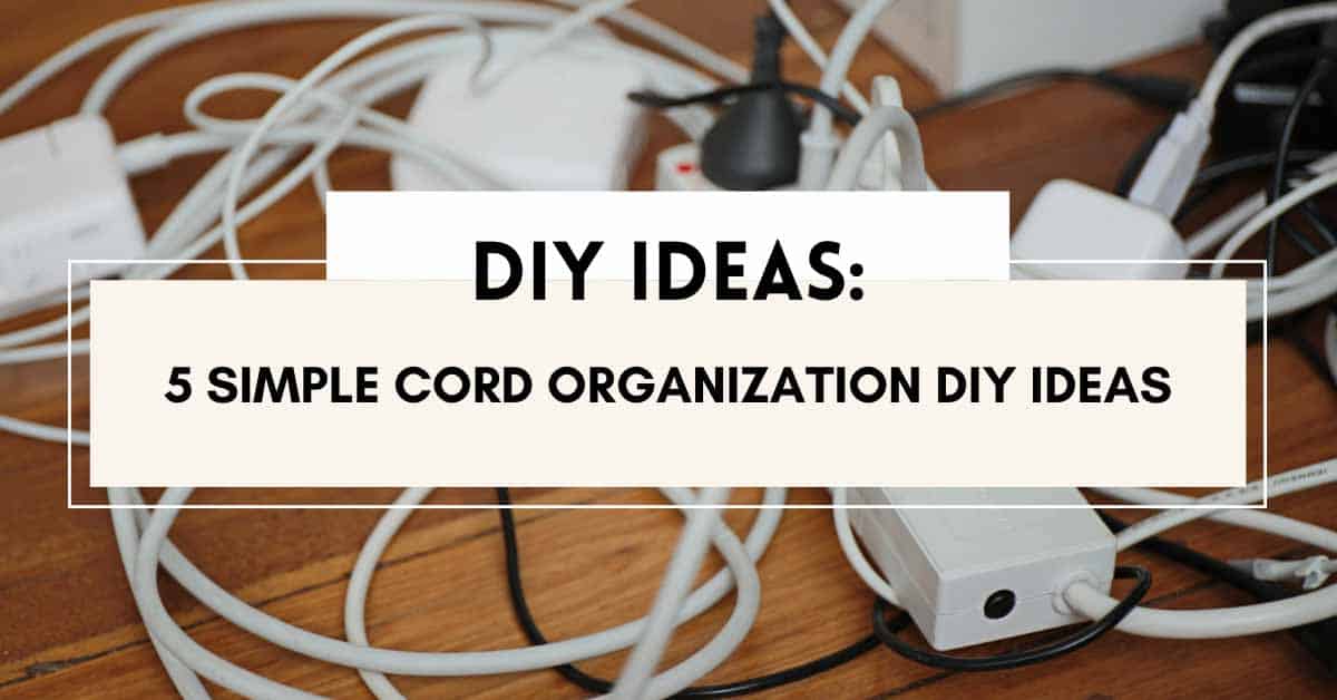 No.1 Easy Way on How to Organize Your Cords - Pearl and Style
