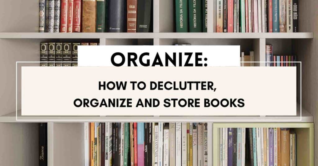 How to organize books text overlay of books on bookshelf