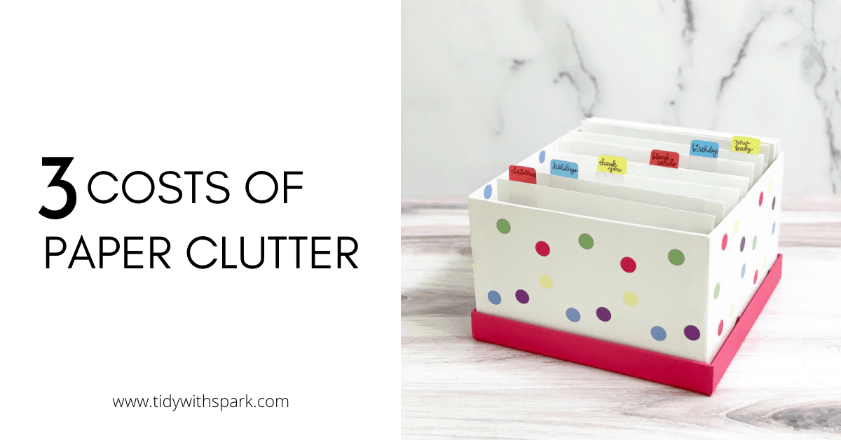 The 3 Costs of Paper Clutter Tidy with spark blog