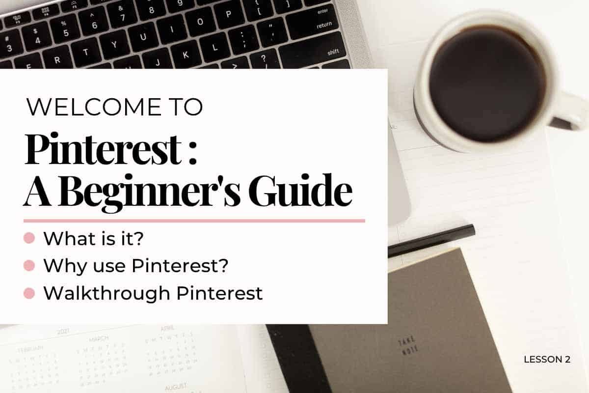 Pinterest: A Beginner's Guide - Lesson 2 Why use Pinterest