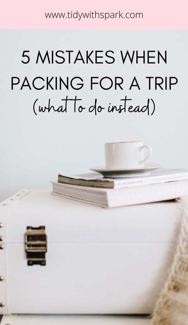 5 tips on Packing for Short Term Travel promotional image for tidy with spark blog