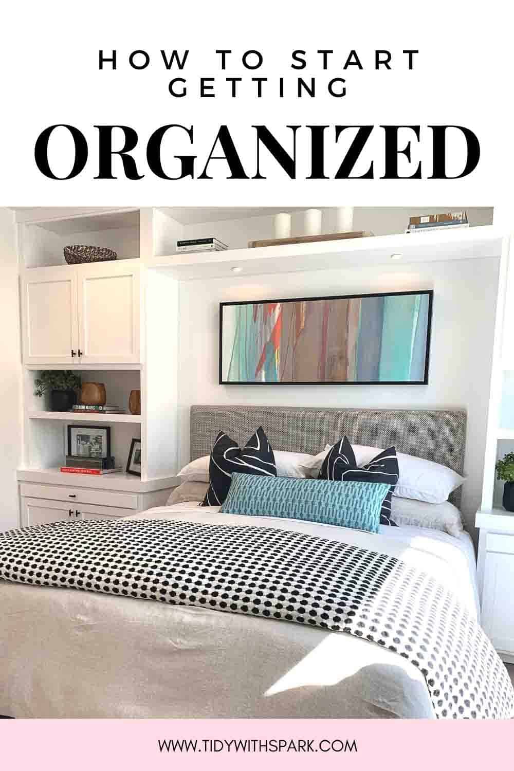 Where to start when organizing your home promotional image for tidy with spark blog