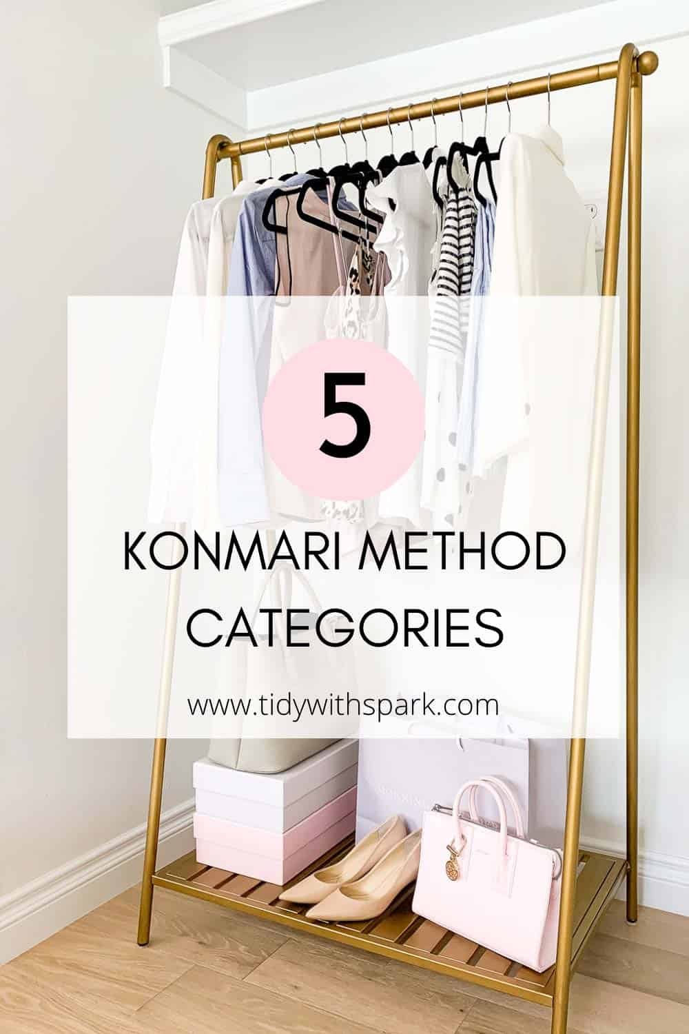 Clothes on gold rack with pastel accessories and text overlay 5 KonMari Method categories