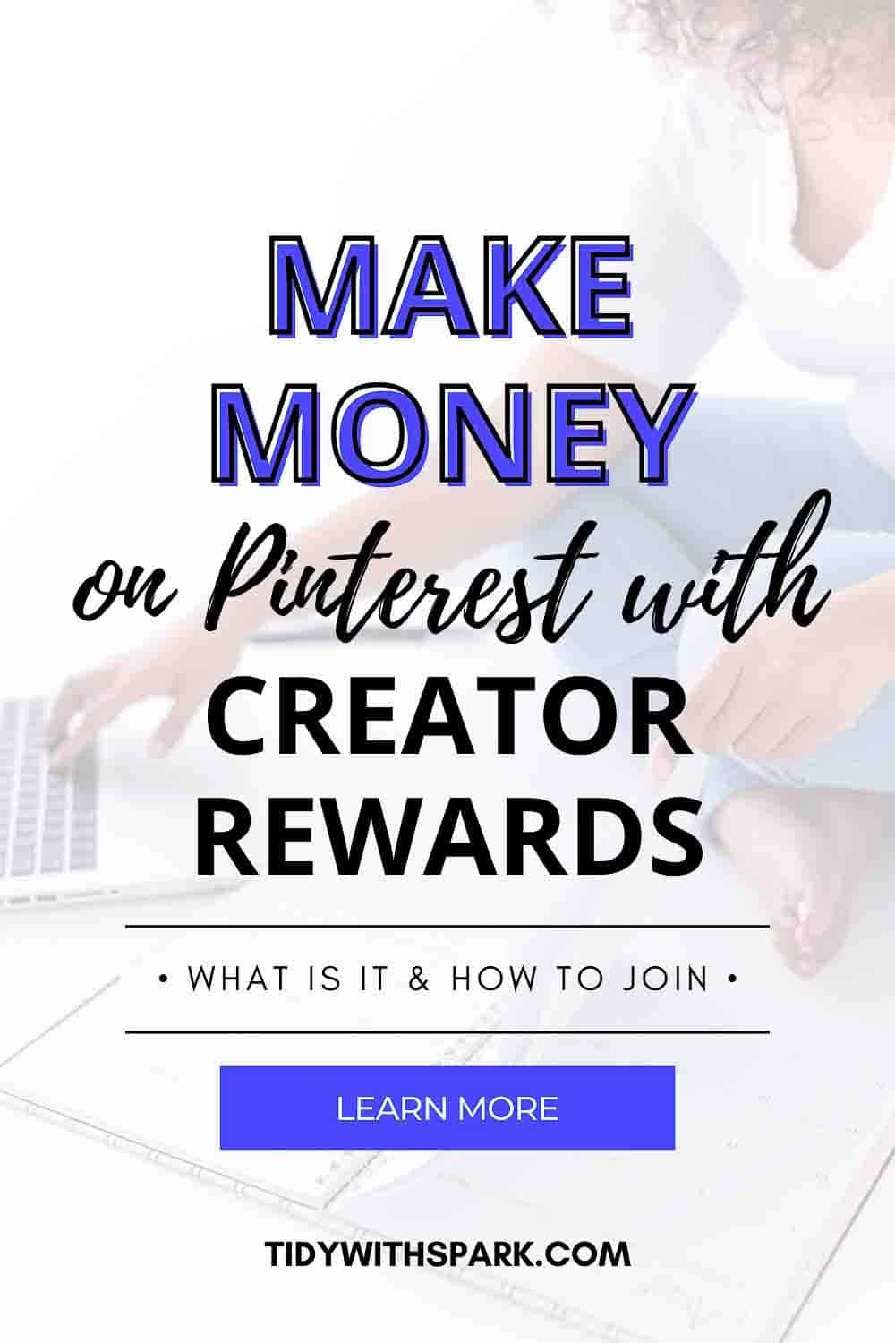 Promotional image for Creator Rewards Pinterest for tidy with spark blog