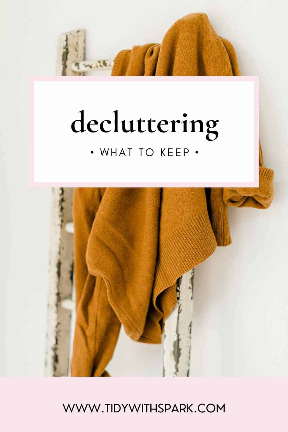 Promotional image for How much to keep when decluttering for tidy with spark blog