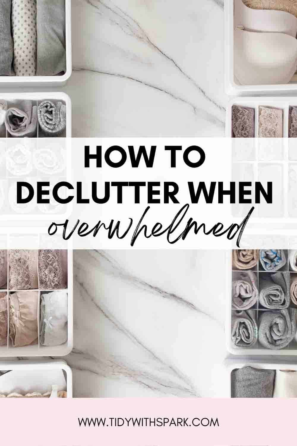 Promotional image for When decluttering is overwhelming for tidy with spark blog