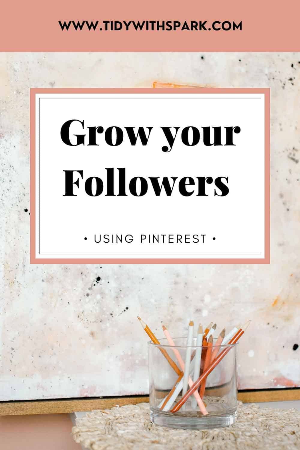 Promotional image sharing How to use Pinterest for marketing your business for Tidy with SPARK blog