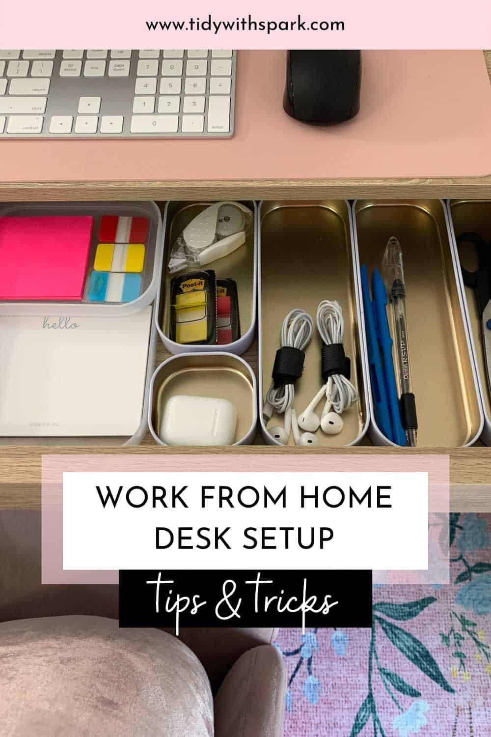 My work from home desk organization setup - Tidy with SPARK